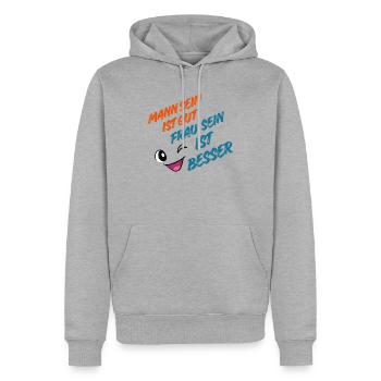 Mann sein ist Gut, Frau sein ist Besser - Männer Premium Bio Hoodie - Grau meliert - Vorne - Thijin (182cm)
