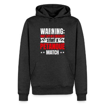 Warnung: Startet spontan ein Boule Match - Männer Premium Bio Hoodie - Anthrazit meliert - Vorne - Thijin (182cm)