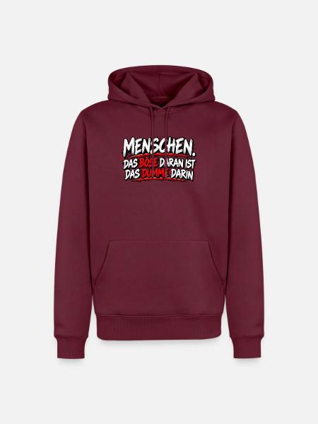 Menschen: Das Böse im Dummen - Männer Premium Bio Hoodie - Burgunderrot