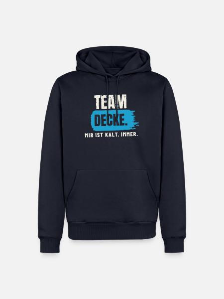 Team Decke – mir ist kalt - Männer Premium Bio Hoodie - Navy