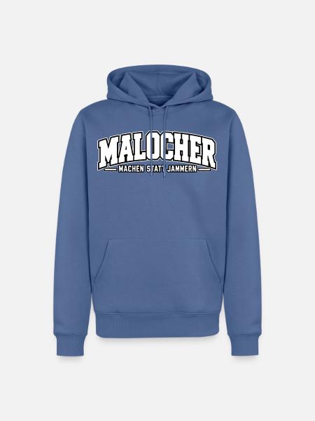 Malocher – Machen statt Jammern – Arbeiterspruch - Männer Premium Bio Hoodie - Taubenblau
