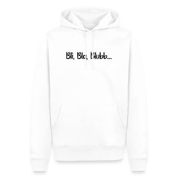 Sprüche Spruch lustig witzig Bli Bla Blubb Witz - Männer Premium Bio Hoodie - Weiß - Vorne - Nico (187cm)