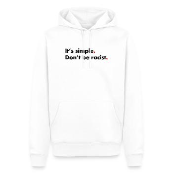 Ne soyez pas raciste. C’est simple - Sweat à capuche Premium bio Homme - blanc - Devant - Nico (187cm)