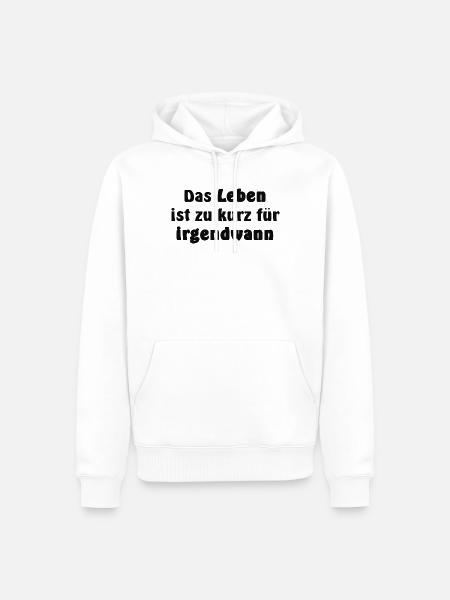 Das Leben ist zu kurz - Männer Premium Bio Hoodie - Weiß