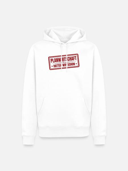 Planwirtschaft hatten wir schon Stempel - Männer Premium Bio Hoodie - Weiß