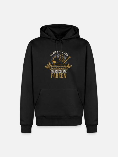 Mähdrescher Fahren - Bauer Dreschen Getreide - Männer Premium Bio Hoodie - Schwarz