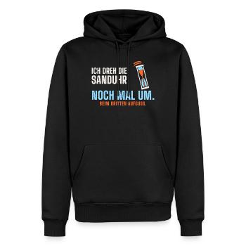 Ich dreh die Sanduhr noch mal um. Sauna lustig - Männer Premium Bio Hoodie - Schwarz - Vorne - Nico (187cm)