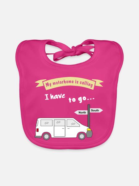 my motorhome is calling - Baby Bio-Lätzchen - Fuchsia