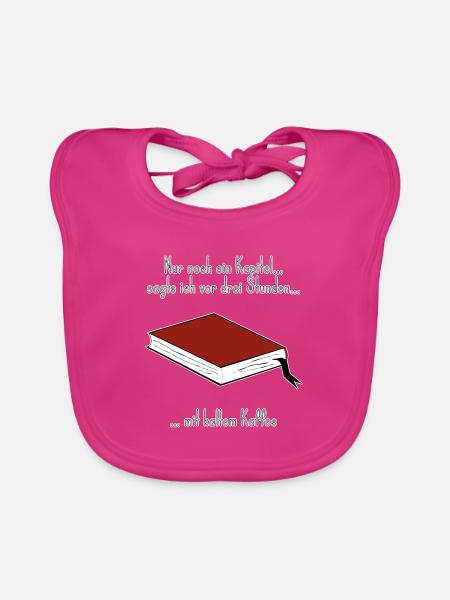 Nachtlesen mit kaltem Kaffee - Baby Bio-Lätzchen - Fuchsia