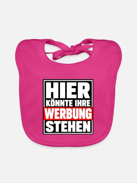 Hier könnte Ihre Werbung stehen – Lustiger Spruch - Baby Bio-Lätzchen - Fuchsia - Vorne