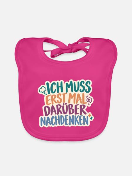 Erst mal nachdenken – Retro Spruch - Baby Bio-Lätzchen - Fuchsia - Vorne
