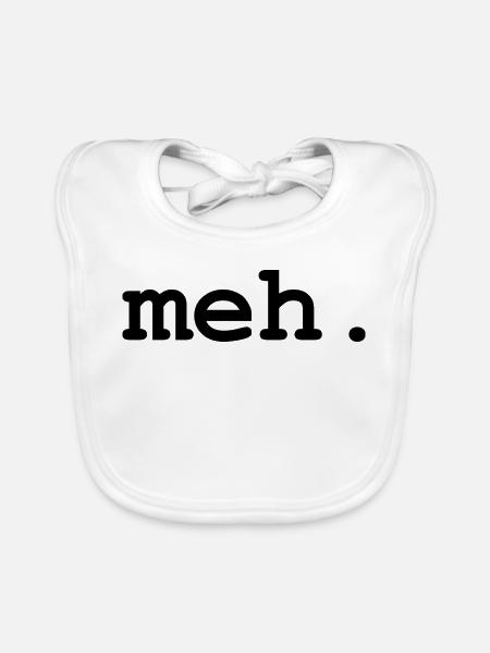 meh humour - Bavoir bio Bébé - blanc