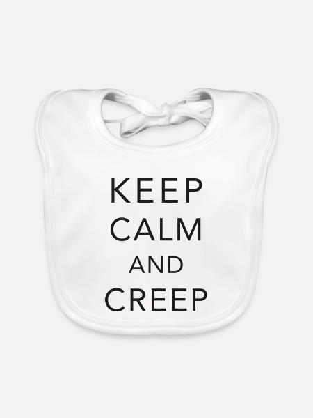 Keep calm and creep - Baby Bio-Lätzchen - Weiß - Vorne