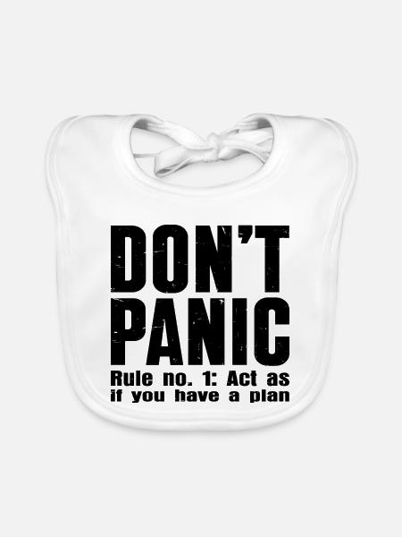 DON'T PANIC – Rule #1 Shirt - Organic Baby Bibs - white - Front