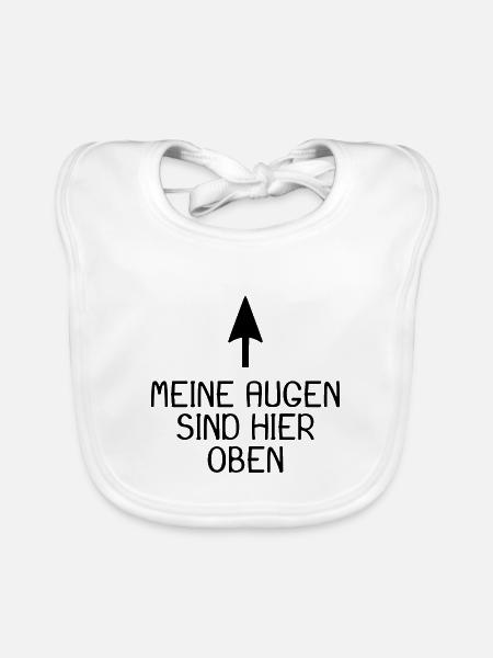 Meine Augen sind hier oben - Baby Bio-Lätzchen - Weiß - Vorne
