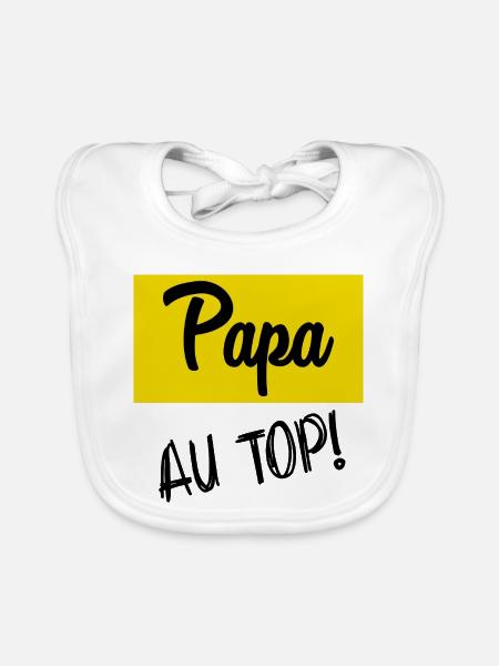 BONNE FÊTE PAPA. PAPA - Bavoir bio Bébé - blanc