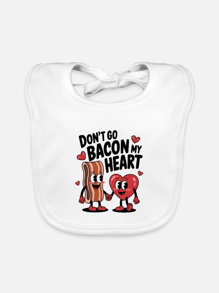 Don't Go Bacon My Heart - Baby Bio-Lätzchen - Weiß - Vorne