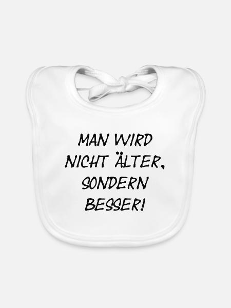 Man wird nicht älter... - Baby Bio-Lätzchen - Weiß