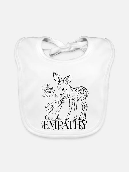The Highest Form Of Wisdom Is Empathy - Baby Bio-Lätzchen - Weiß - Vorne