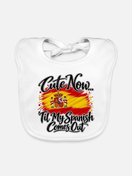 Cute now - Til my spanish comes out - Spanien - Baby Bio-Lätzchen - Weiß - Vorne