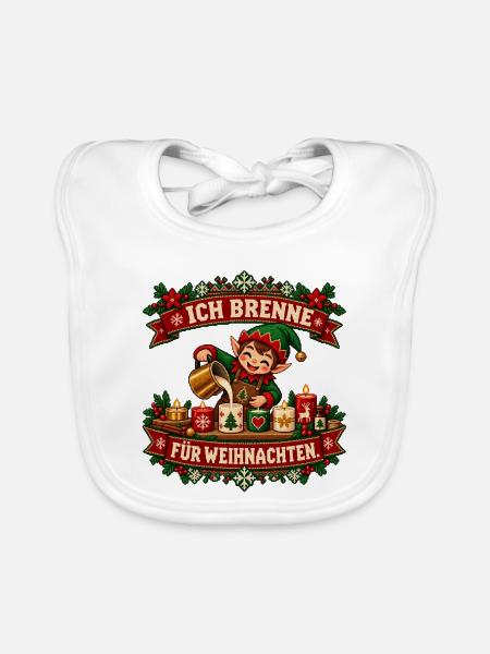 Ich brenne für Weihnachten - Baby Bio-Lätzchen - Weiß - Vorne