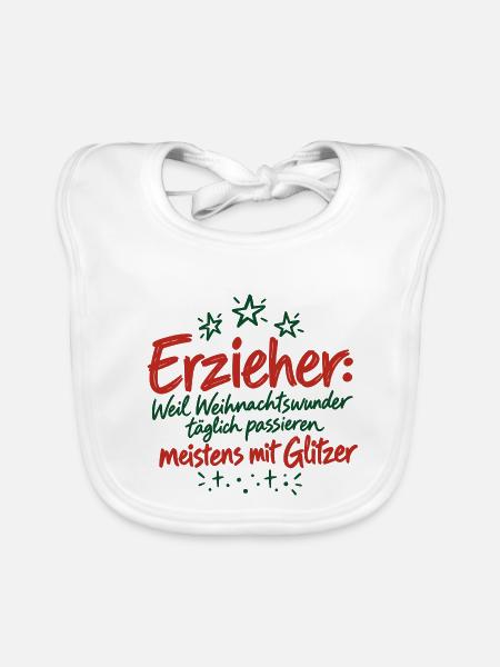 Erzieher Weihnachtswunder Glitzer Kita Spruch - Baby Bio-Lätzchen - Weiß - Vorne