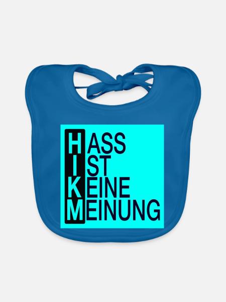 Hass ist keine Meinung - Baby Bio-Lätzchen - Pfauenblau
