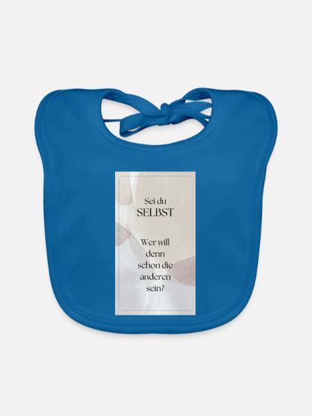 Sei du selbst - Baby Bio-Lätzchen - Pfauenblau - Vorne