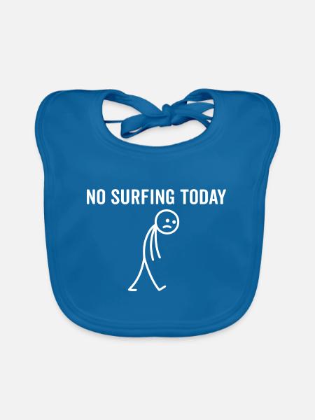 Heute kein Surfen - Baby Bio-Lätzchen - Pfauenblau