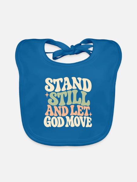 Groovy Amen Steh still und lass Gott sich bewegen - Baby Bio-Lätzchen - Pfauenblau - Vorne