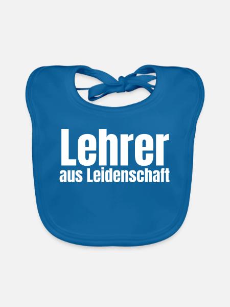 Lehrer aus Leidenschaft Grundschule Geschenk - Baby Bio-Lätzchen - Pfauenblau - Vorne