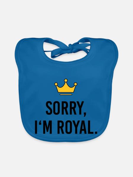 Sorry I'm Royal – Frecher Prinzessinnen Spruch - Baby Bio-Lätzchen - Pfauenblau - Vorne