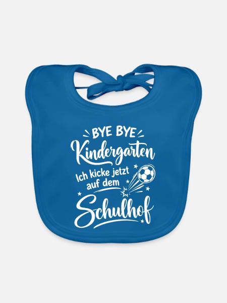 Bye bye Kindergarten - Ich kicke jetzt auf dem Sch - Baby Bio-Lätzchen - Pfauenblau - Vorne