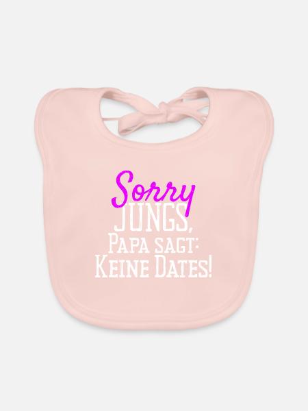 Sorry Guys Dad Says No Dates Gift Daughter - Organic Baby Bibs - rose - Front