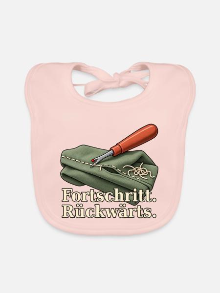 Fortschritt. Rückwärts. – Nähhumor mit Nahttrenner - Baby Bio-Lätzchen - Rose - Vorne