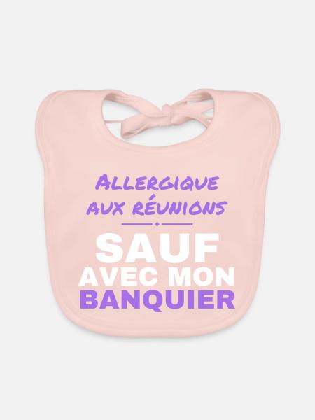 Allergisch gegen Meetings außer Banker - Baby Bio-Lätzchen - Rose - Vorne