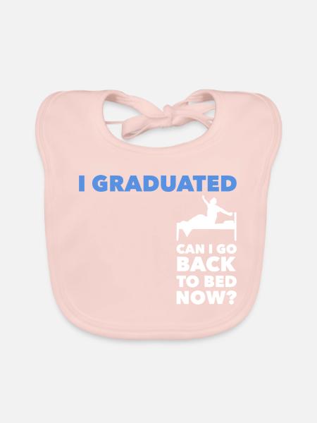 I Graduated Can I Go Back To Bed Abschluss - Baby Bio-Lätzchen - Rose - Vorne