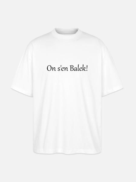 On s'en balek - T-shirt bio Blaster 2.0 coupe oversize Stanley/Stella Unisexe - blanc