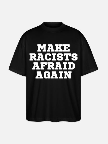Racists scare again - Stanley/Stella Oversized Unisex Organic T-shirt Blaster 2.0 - black