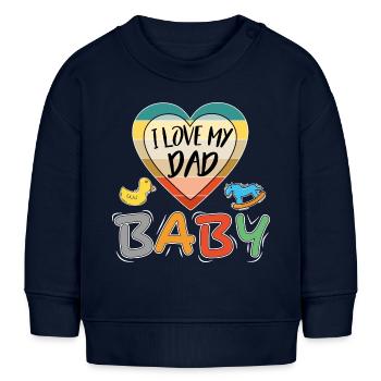 Baby I love Dad Ich liebe Papa Familie - Baby Organic Sweatshirt Baby Changer von Stanley/Stella - Navy - Vorne