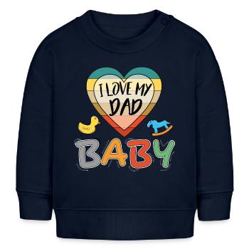 Baby I love Dad Ich liebe Papa Familie - Baby Organic Sweatshirt Baby Changer von Stanley/Stella - Navy - Vorne