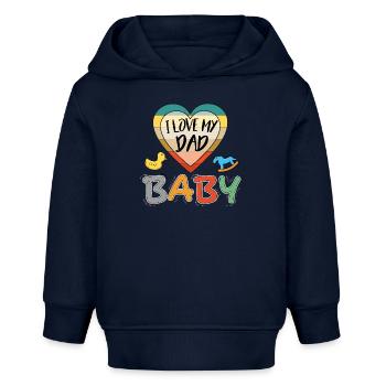 Baby I love Dad Ich liebe Papa Familie - Baby Organic Hoodie Baby Cruiser von Stanley/Stella - Navy - Vorne
