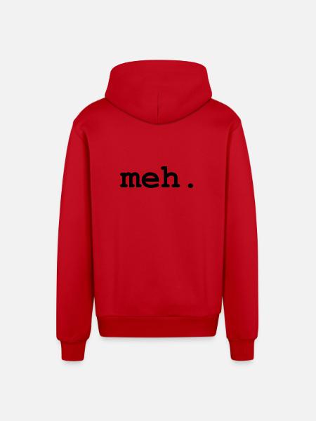 meh humor - Organic Relaxed Hooded Jacket Made in EU - red