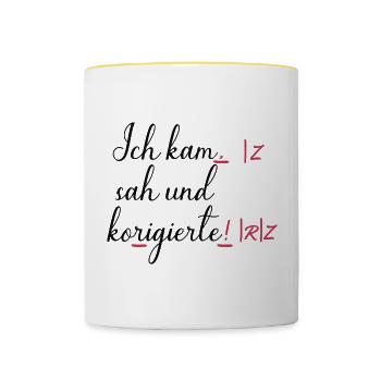 Ich kam, sah und korrigierte! Humor Lustige Spruch - Tasse zweifarbig - Weiß/Gelb - Vorne