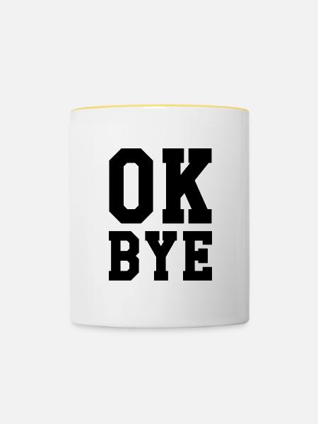 ok bye - Tasse zweifarbig - Weiß/Gelb