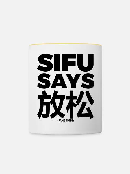 Sifu sagt Fang Song - Tasse zweifarbig - Weiß/Gelb