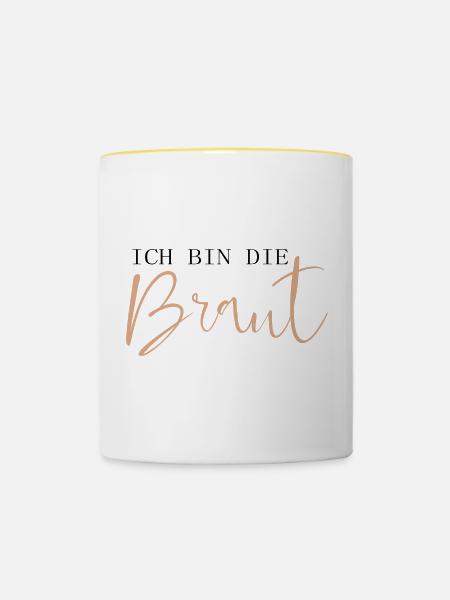 Ich bin die Braut - Tasse zweifarbig - Weiß/Gelb