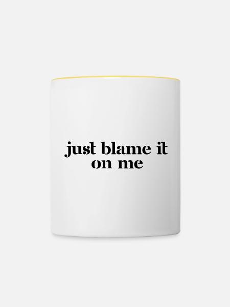 Just blame it on me - Tasse zweifarbig - Weiß/Gelb
