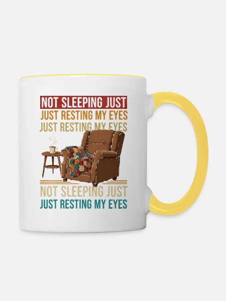 Nicht schlafen, Augen ausruhen - Tasse zweifarbig - Weiß/Gelb