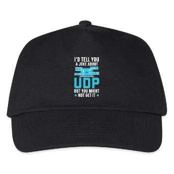 I'd Tell You A Joke About UDP But You Might Get It - Kinder Basecap - Schwarz - Vorne